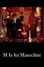 Poster M Is for Masochist