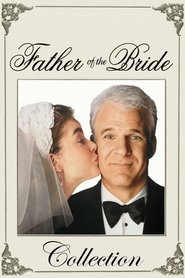 Fiche et filmographie de Father of the Bride (Steve Martin) Collection