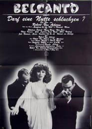 Poster Bel Canto, or May a Hooker Sob? 1977