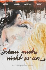 Don’t Look at Me That Way / Schau mich nicht so an (2016) online ελληνικοί υπότιτλοι