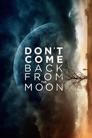 Poster Don't Come Back from the Moon 2019