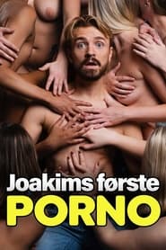 Joakims første porno (2022)