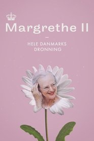 Poster for Margrethe II - Hele Danmarks Dronning