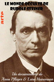 Secret File Rudolf Steiner Anthroposophist, occultist, influencer?