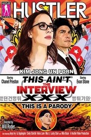 This Ain't The Interview :XXX This Is A Parody