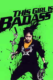 This Girl Is Bad Ass (2011)