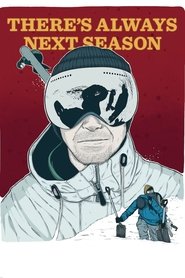 Poster There's Always Next Season 2018