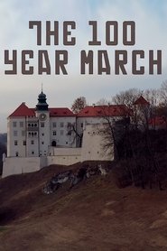 The 100 Year March (2018) Cliver HD - Legal - ver Online & Descargar