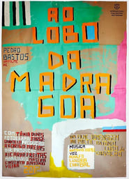 Poster To the Wolf of Madragoa 2012