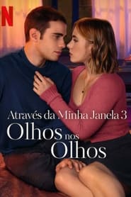 Assistir Através da Minha Janela 3: Olhos nos Olhos Online HD