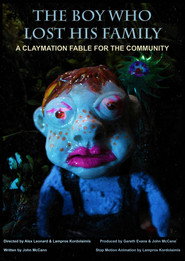 The Boy Who Lost His Family: A Claymation Fable