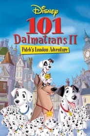 101 Dalmatians II: Patch's London Adventure - A new hero unleashed. - Azwaad Movie Database