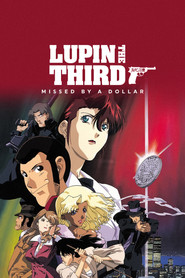 Lupin the Third: Missed by a Dollar (2000)
