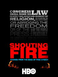 Shouting Fire: Stories from the Edge of Free Speech