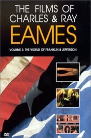 The Films of Charles & Ray Eames, Vol. 3: The World of Franklin & Jefferson