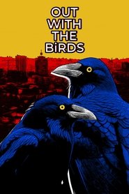 Out with the Birds 2024 Δωρεάν απεριόριστη πρόσβαση