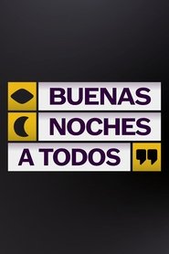 Poster Buenas noches a todos - Season 2 Episode 75 : Episode 75 2023