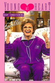 Young at Heart: Body Conditioning with Estelle streaming