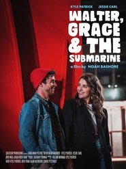 Poster Walter, Grace & The Submarine