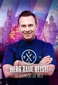 Herr Raue reist! So schmeckt die Welt (2021)