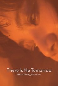Poster There Is No Tomorrow 2016
