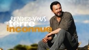 Rendez-vous en terre inconnue en streaming