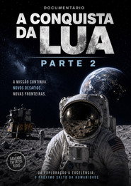 A CONQUISTA DA LUA PARTE 2