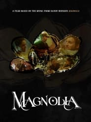 Magnolia streaming