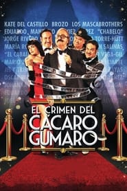 Poster El Crimen del Cácaro Gumaro