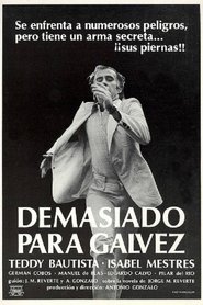 Poster Demasiado para Gálvez