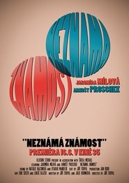 Neznámá Známost) Neznámá Známost (2023)