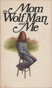 Poster Mom, the Wolfman and Me 1980
