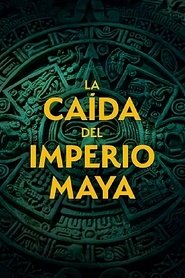 La caída del Imperio Maya