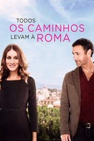 Assistir Todos os Caminhos Levam a Roma HD