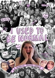 I Used to Be Normal: A Boyband Fangirl Story постер