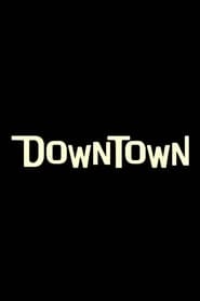 Poster for Downtown