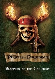 Poster Pirates of the Caribbean: Bloopers of the Carribbean 2006