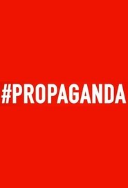 Poster #Propaganda - Season 1 2017