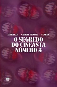O Segredo do Cineasta Número 3