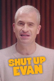 Shut Up Evan poster