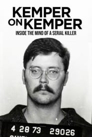 Kemper on Kemper: Inside the Mind of a Serial Killer постер