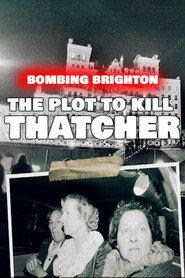 Bombing Brighton: The Plot to Kill Thatcher (2024)