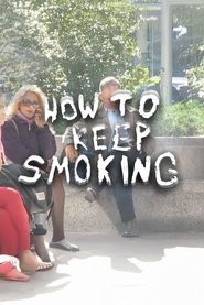 Poster How To Keep Smoking 2014