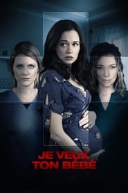 Je veux ton bébé... en streaming