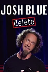 Poster Josh Blue: Delete 2016