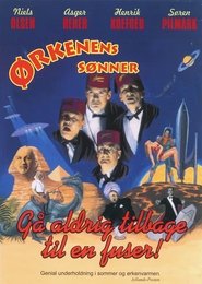 Poster Ørkenens Sønner: Gå aldrig tilbage til en fuser 1997