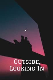 Outside, Looking In (2024)