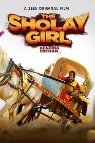 The Sholay Girl 2019 Hindi Movie WebRip 200mb 480p 700mb 720p 1.5GB 1080p