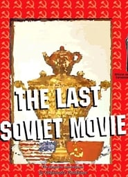 The Last Soviet Movie постер