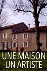 Une maison, un artiste постер